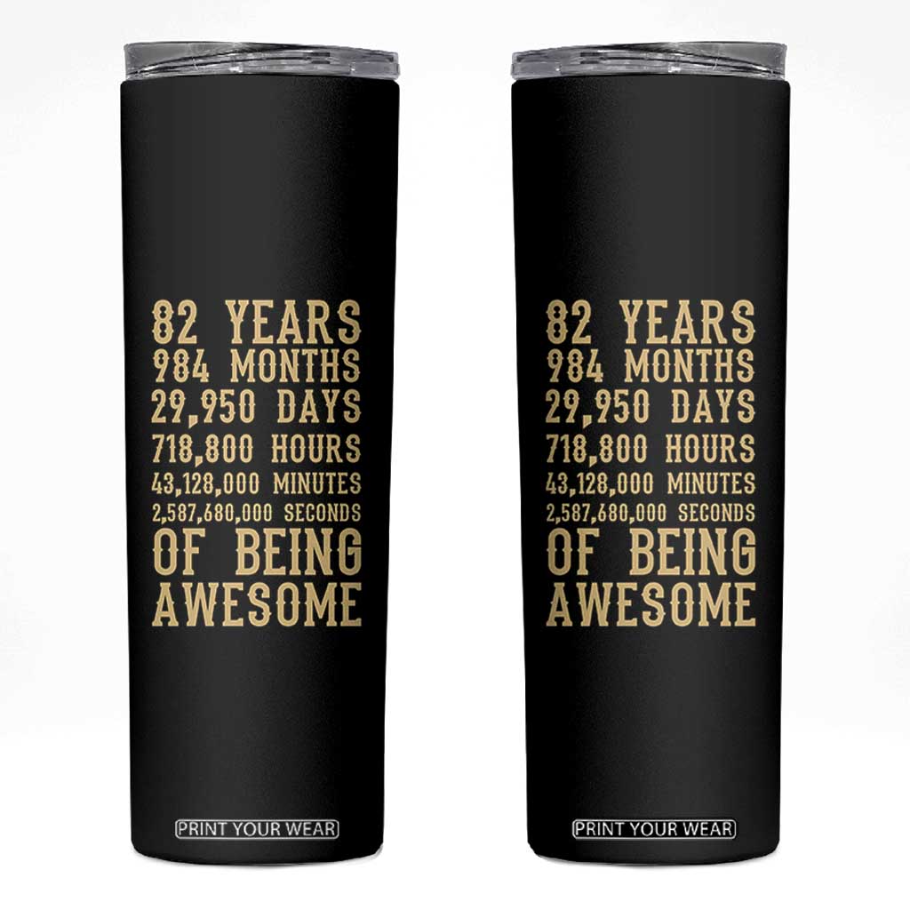 Vintage 82nd Birthday Gift Skinny Tumbler 82 Years Of Being Awesome