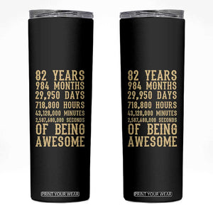 Vintage 82nd Birthday Gift Skinny Tumbler 82 Years Of Being Awesome