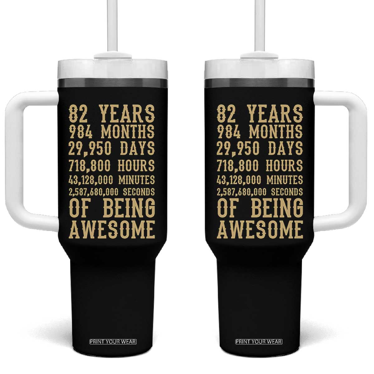 Vintage 82nd Birthday Gift Tumbler With Handle 82 Years Of Being Awesome TS12 One Size: 40 oz Black Print Your Wear