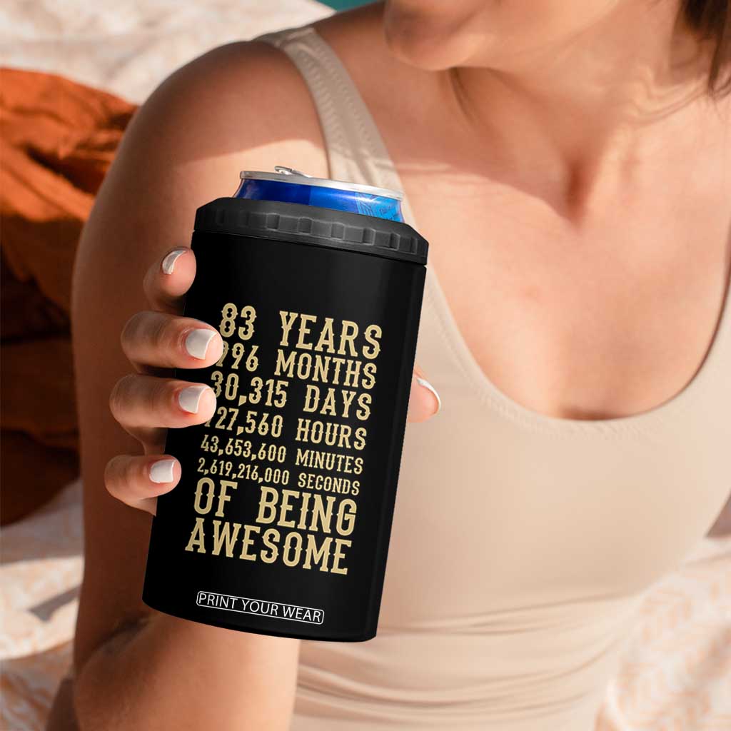 Vintage 83rd Birthday Gift 4 in 1 Can Cooler Tumbler 83 Years Of Being Awesome