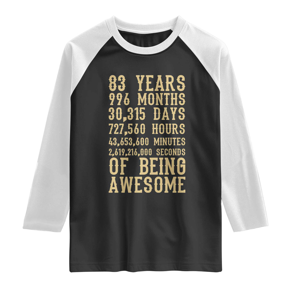 Vintage 83rd Birthday Gift Raglan Shirt 83 Years Of Being Awesome