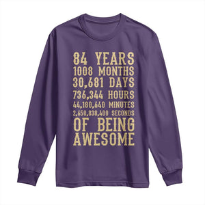 Vintage 84th Birthday Gift Long Sleeve Shirt 84 Years Of Being Awesome