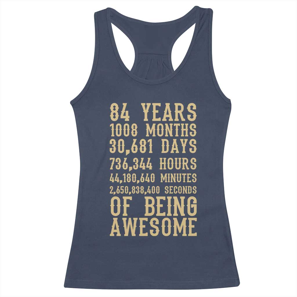 Vintage 84th Birthday Gift Racerback Tank Top 84 Years Of Being Awesome