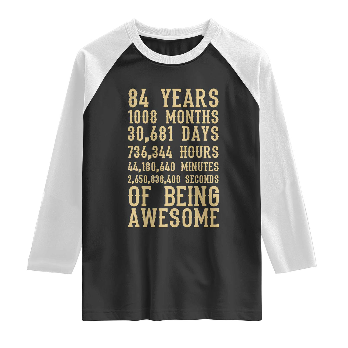 Vintage 84th Birthday Gift Raglan Shirt 84 Years Of Being Awesome