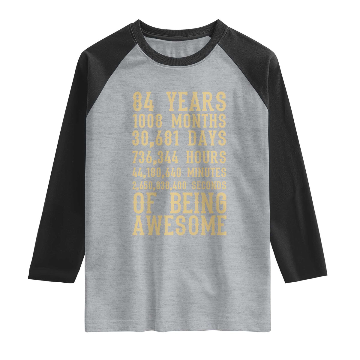 Vintage 84th Birthday Gift Raglan Shirt 84 Years Of Being Awesome