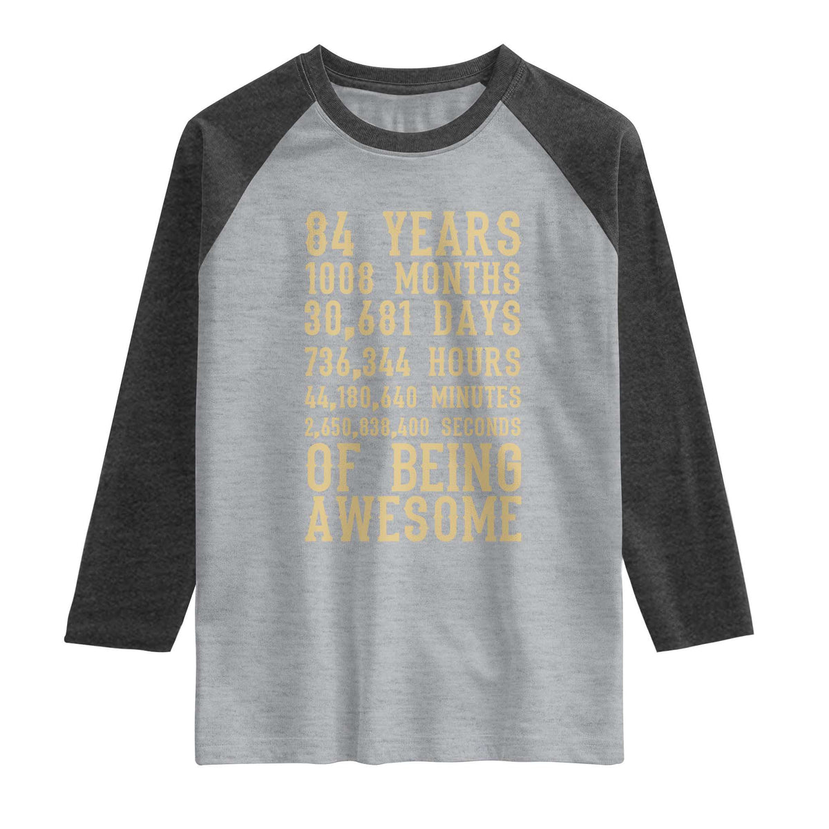 Vintage 84th Birthday Gift Raglan Shirt 84 Years Of Being Awesome
