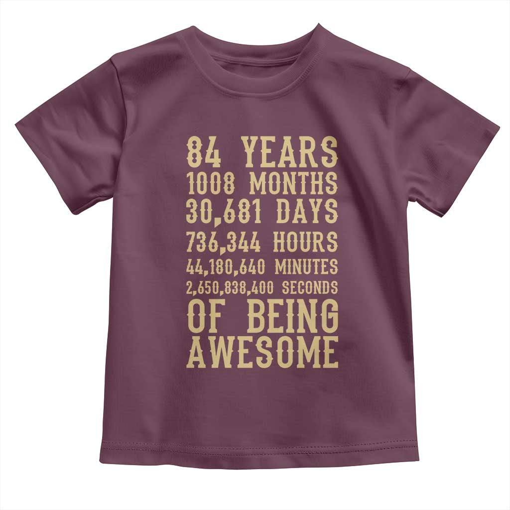 Vintage 84th Birthday Gift Toddler T Shirt 84 Years Of Being Awesome