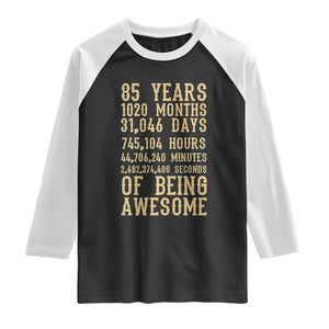 Vintage 85th Birthday Gift Raglan Shirt 85 Years Of Being Awesome
