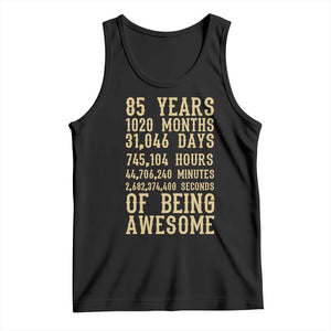 Vintage 85th Birthday Gift Tank Top 85 Years Of Being Awesome