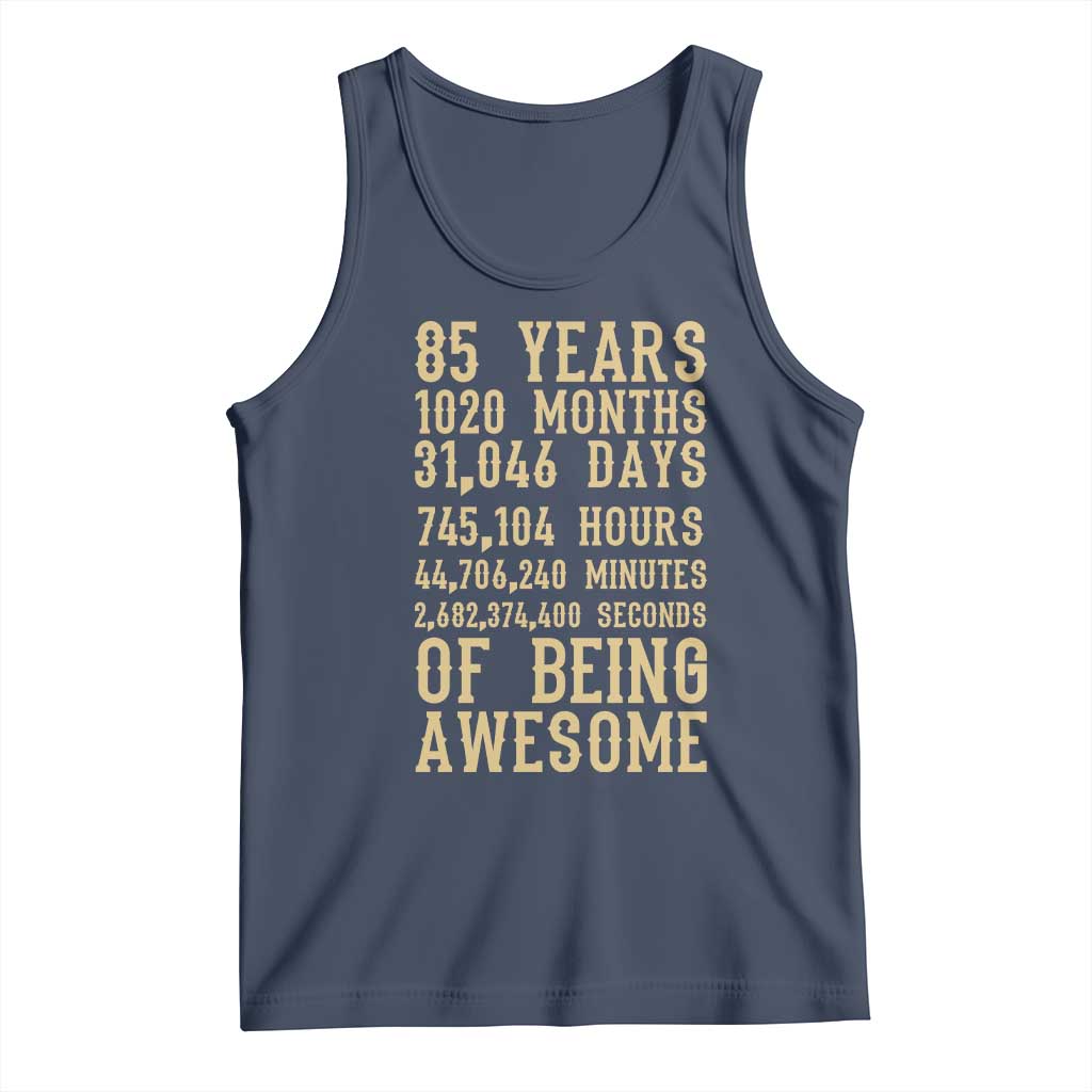 Vintage 85th Birthday Gift Tank Top 85 Years Of Being Awesome