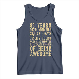 Vintage 85th Birthday Gift Tank Top 85 Years Of Being Awesome