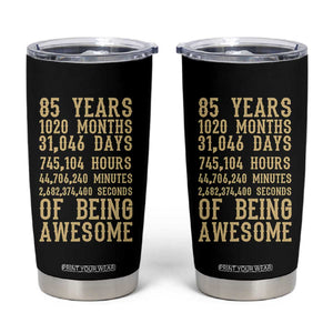 Vintage 85th Birthday Gift Tumbler Cup 85 Years Of Being Awesome