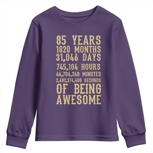 Vintage 85th Birthday Gift Youth Sweatshirt 85 Years Of Being Awesome