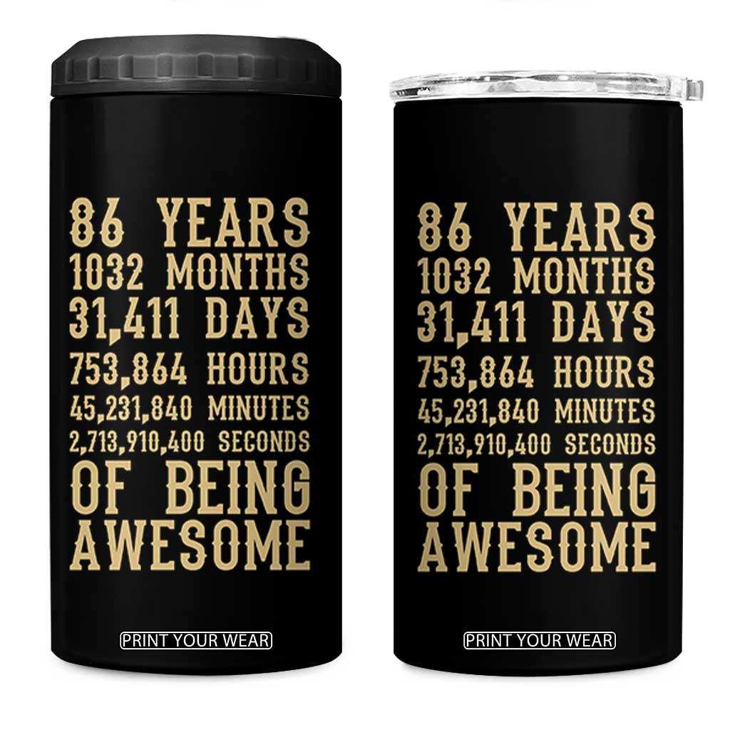 Vintage 86th Birthday Gift 4 in 1 Can Cooler Tumbler 86 Years Of Being Awesome