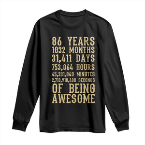 Vintage 86th Birthday Gift Long Sleeve Shirt 86 Years Of Being Awesome