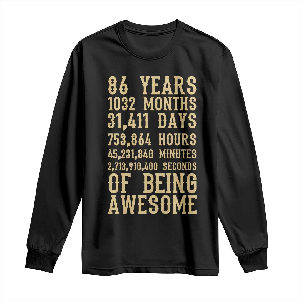 Vintage 86th Birthday Gift Long Sleeve Shirt 86 Years Of Being Awesome TS12 Black Print Your Wear