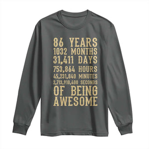Vintage 86th Birthday Gift Long Sleeve Shirt 86 Years Of Being Awesome