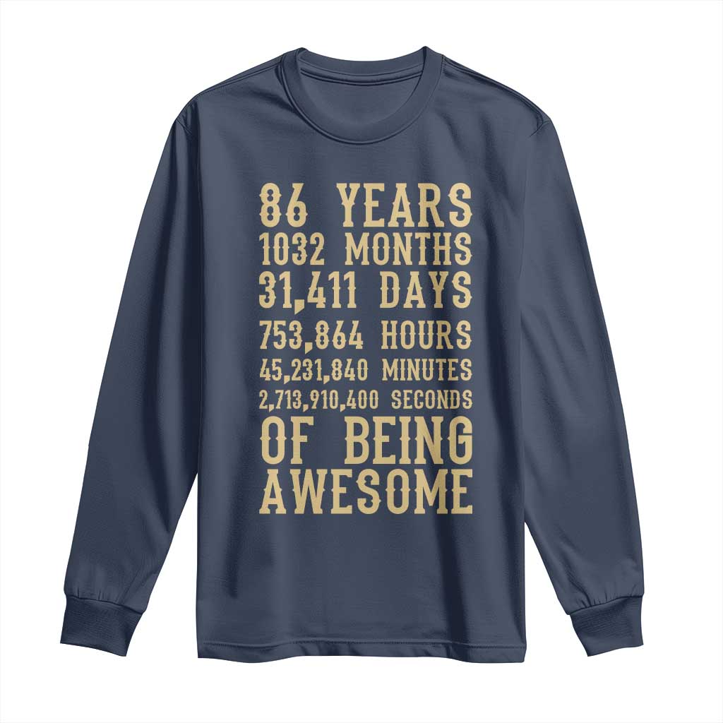 Vintage 86th Birthday Gift Long Sleeve Shirt 86 Years Of Being Awesome