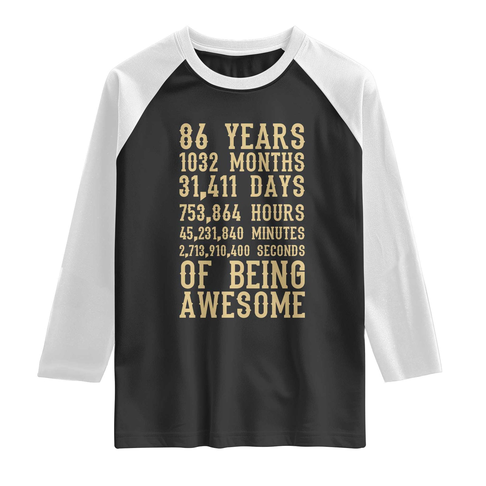 Vintage 86th Birthday Gift Raglan Shirt 86 Years Of Being Awesome TS12 Black White Print Your Wear