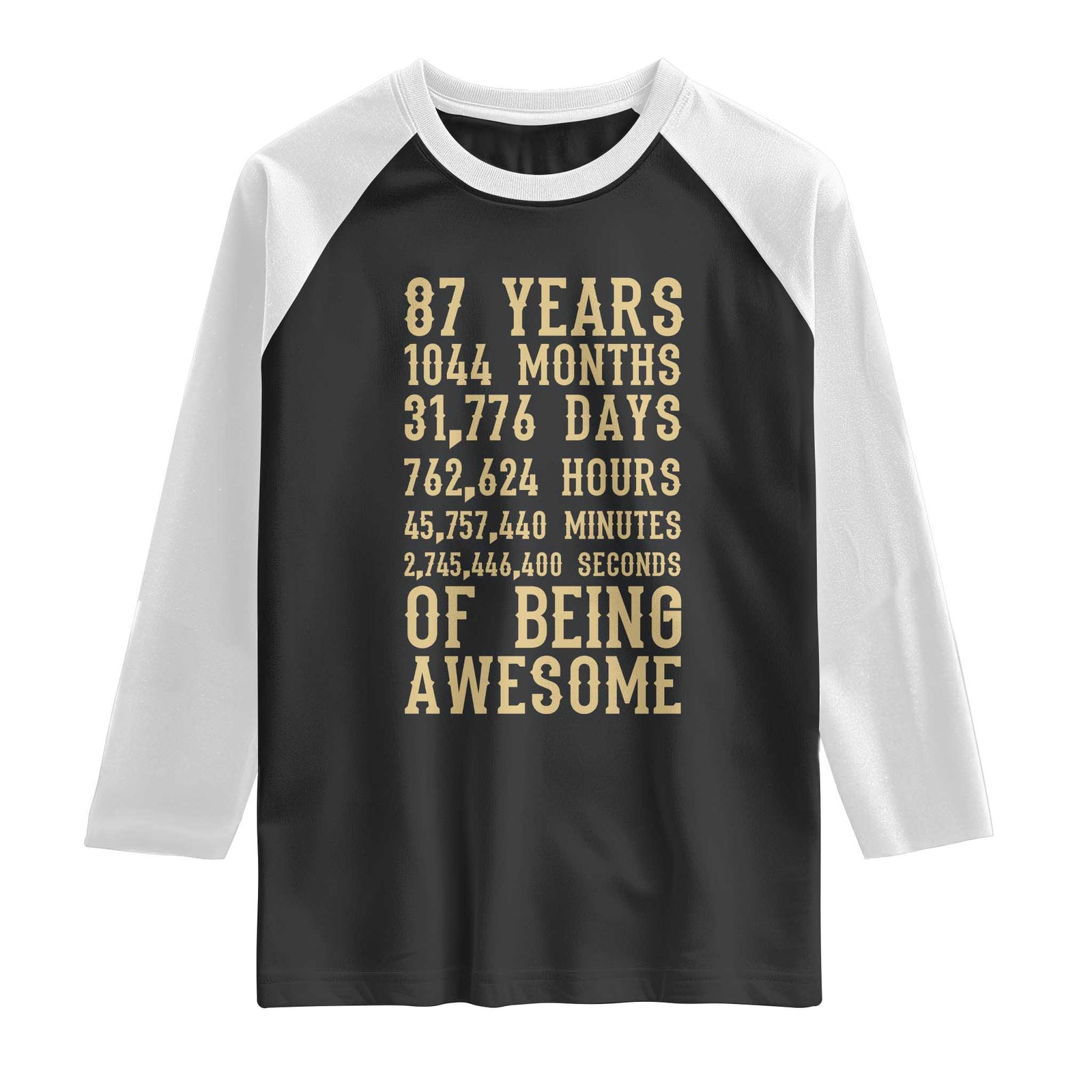 Vintage 87th Birthday Gift Raglan Shirt 87 Years Of Being Awesome TS12 Black White Print Your Wear