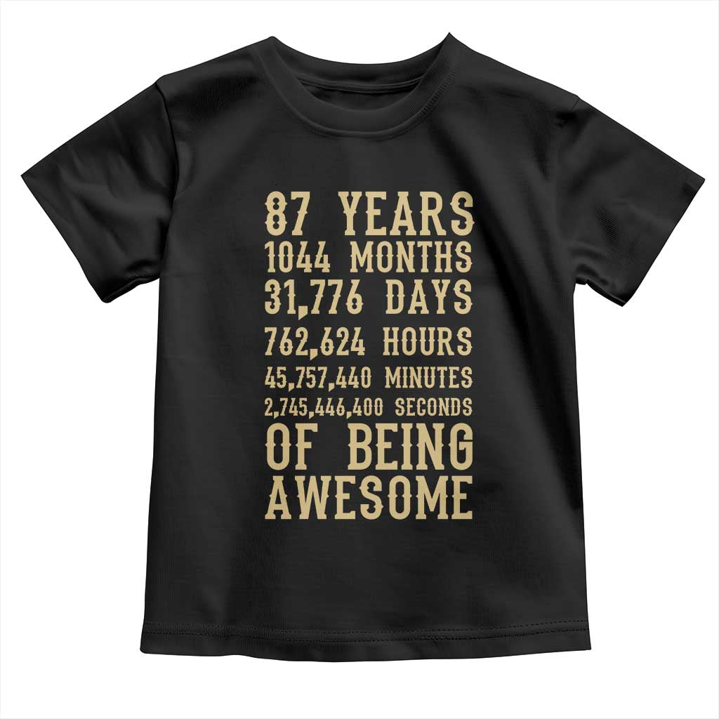 Vintage 87th Birthday Gift Toddler T Shirt 87 Years Of Being Awesome TS12 Black Print Your Wear