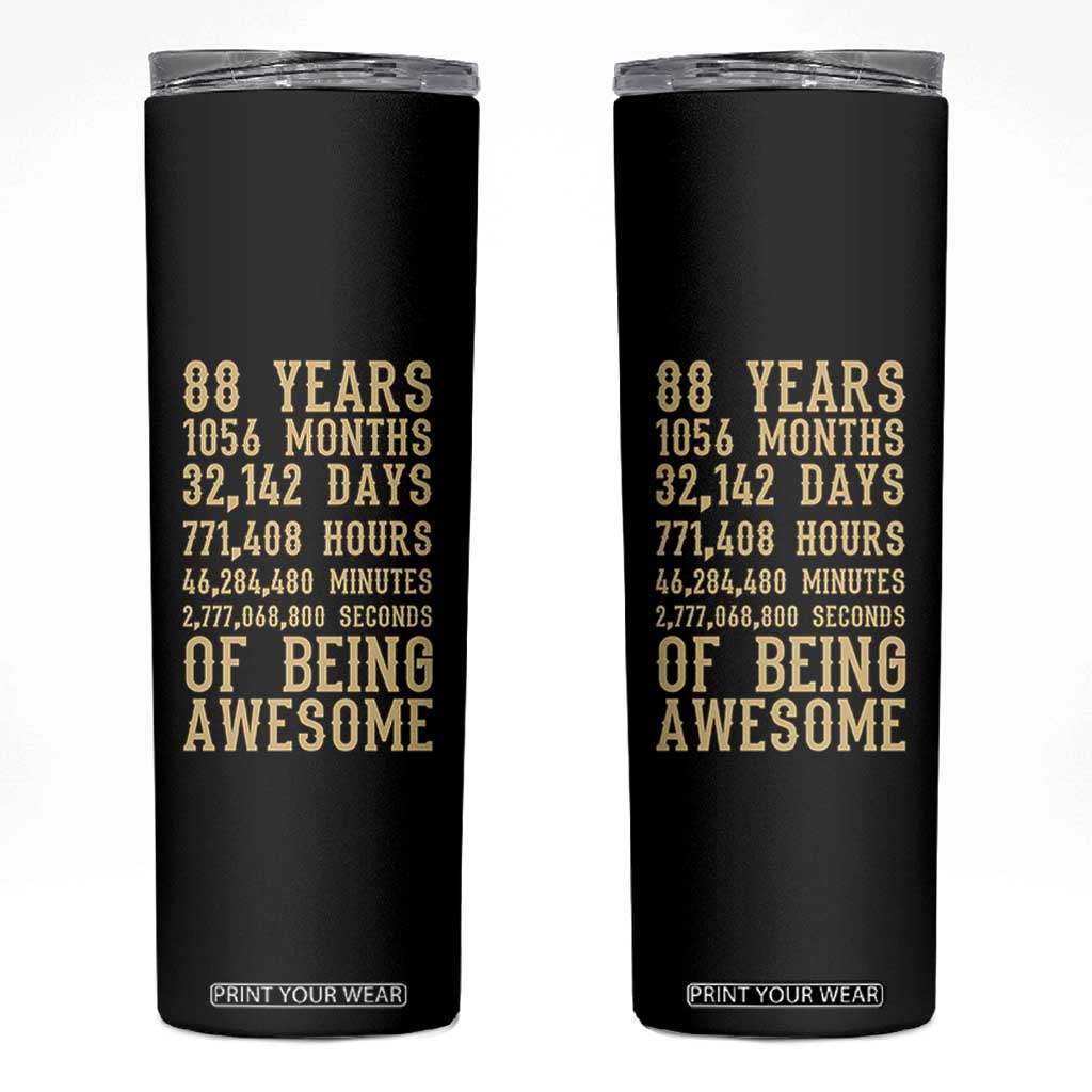 Vintage 88th Birthday Gift Skinny Tumbler 88 Years Of Being Awesome