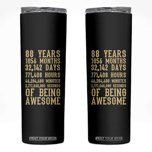 Vintage 88th Birthday Gift Skinny Tumbler 88 Years Of Being Awesome