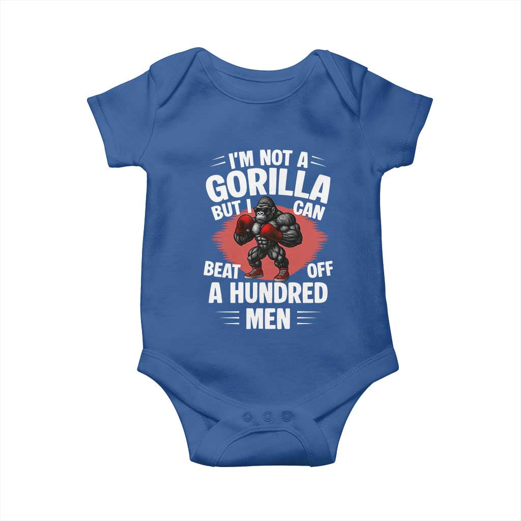 Funny Boxing Baby Onesie Not A Gorilla But I Can Beat Off A Hundred Men TS12 Royal Blue Print Your Wear