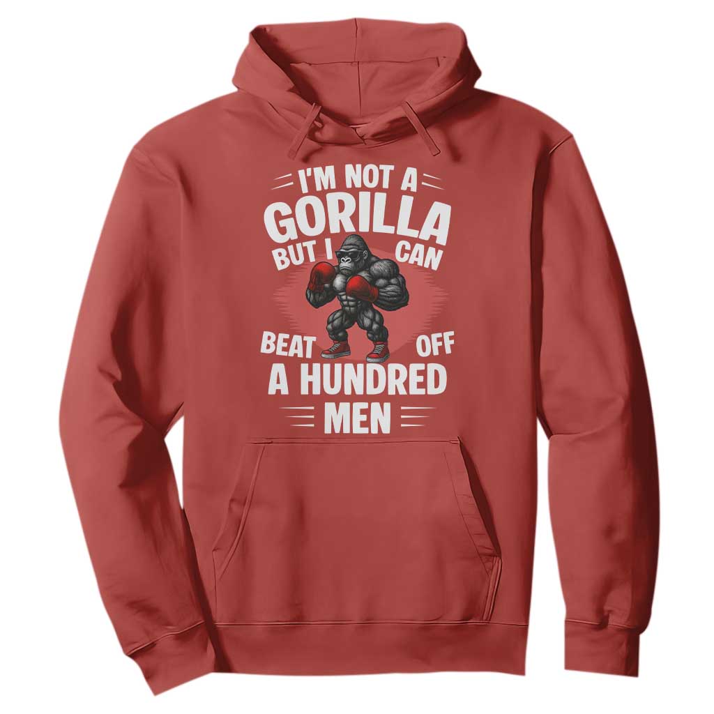 Funny Boxing Hoodie Not A Gorilla But I Can Beat Off A Hundred Men TS12 Red Print Your Wear