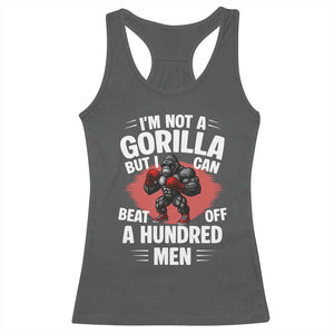 Funny Boxing Racerback Tank Top Not A Gorilla But I Can Beat Off A Hundred Men TS12 Dark Heather Print Your Wear