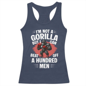 Funny Boxing Racerback Tank Top Not A Gorilla But I Can Beat Off A Hundred Men TS12 Navy Print Your Wear