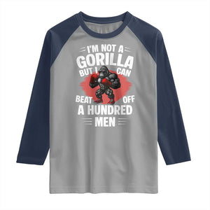 Funny Boxing Raglan Shirt Not A Gorilla But I Can Beat Off A Hundred Men TS12 Sport Gray Navy Print Your Wear