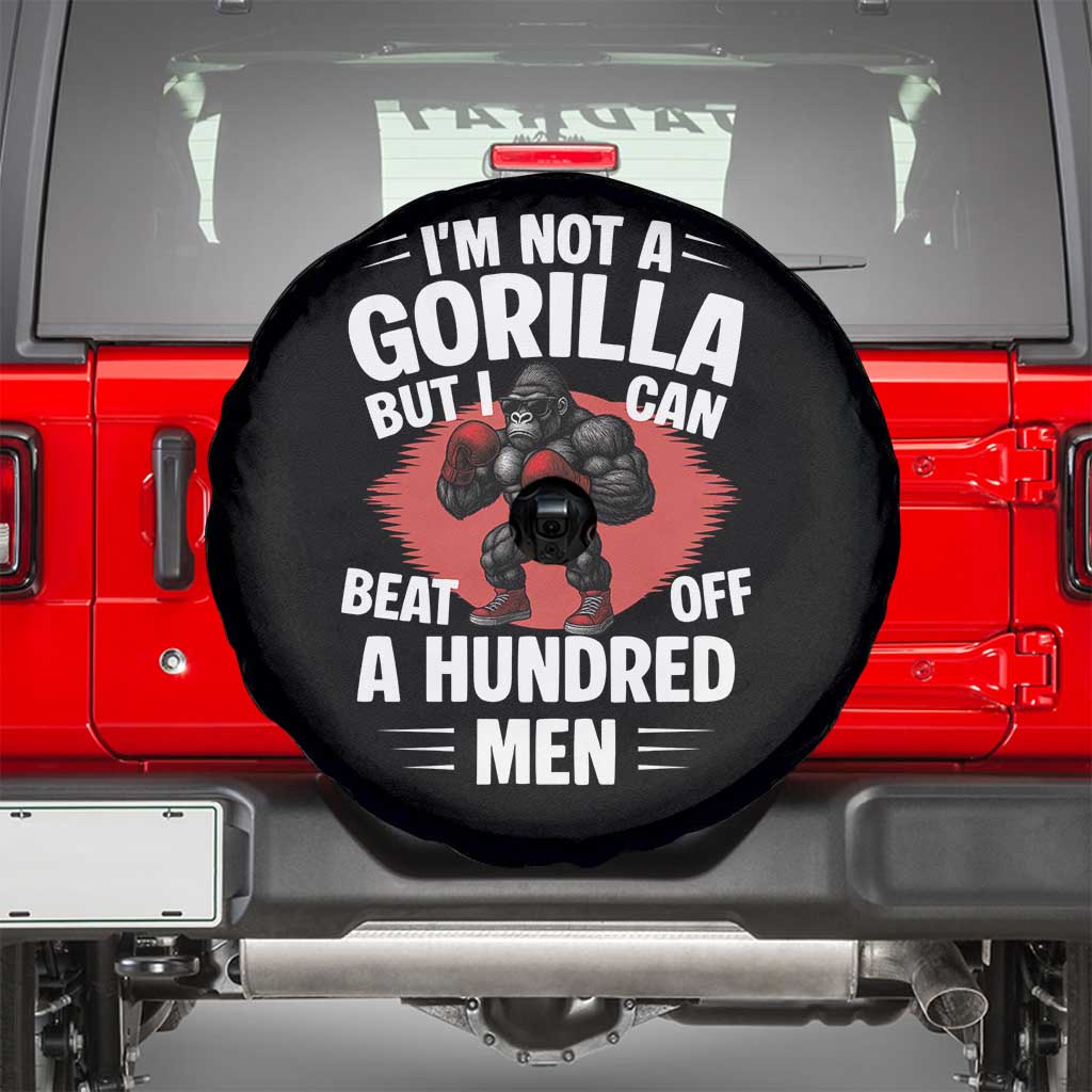 Funny Boxing Spare Tire Cover Not A Gorilla But I Can Beat Off A Hundred Men TS12 Black Print Your Wear