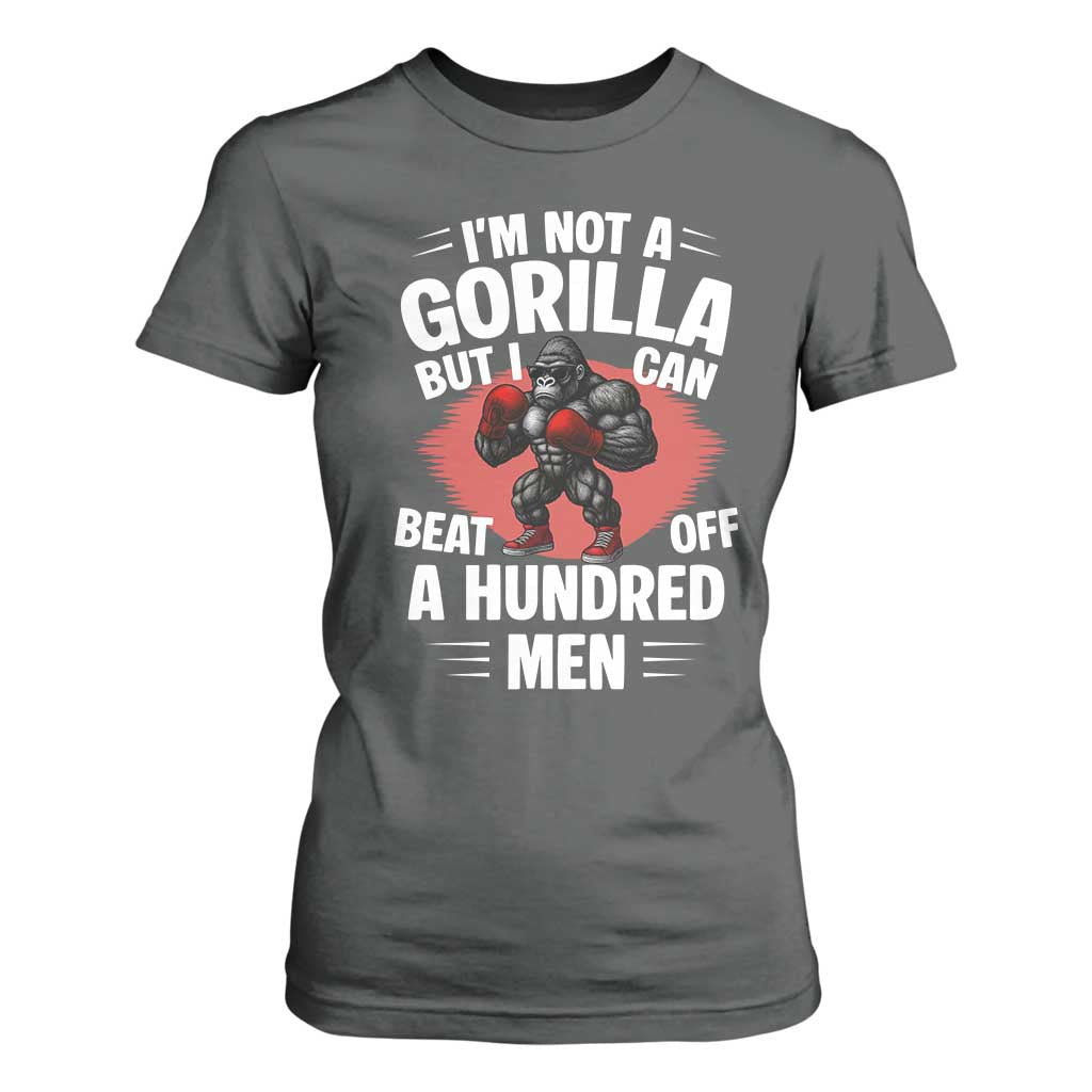 Funny Boxing T Shirt For Women Not A Gorilla But I Can Beat Off A Hundred Men TS12 Dark Heather Print Your Wear