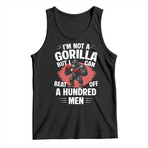Funny Boxing Tank Top Not A Gorilla But I Can Beat Off A Hundred Men TS12 Black Print Your Wear