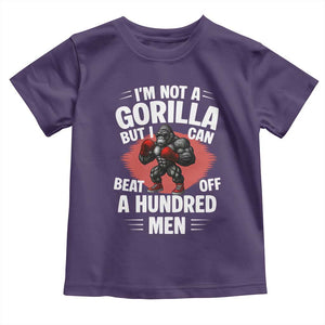 Funny Boxing Toddler T Shirt Not A Gorilla But I Can Beat Off A Hundred Men TS12 Purple Print Your Wear