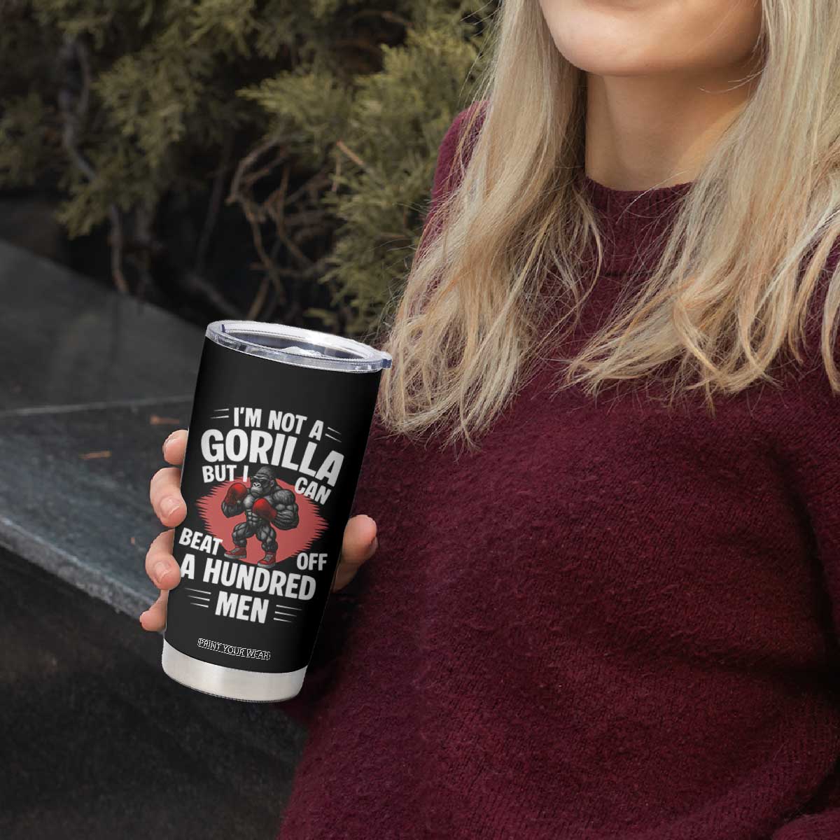 Funny Boxing Tumbler Cup Not A Gorilla But I Can Beat Off A Hundred Men TS12 Print Your Wear