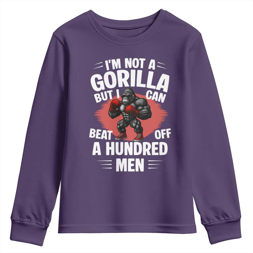 Funny Boxing Youth Sweatshirt Not A Gorilla But I Can Beat Off A Hundred Men TS12 Purple Print Your Wear