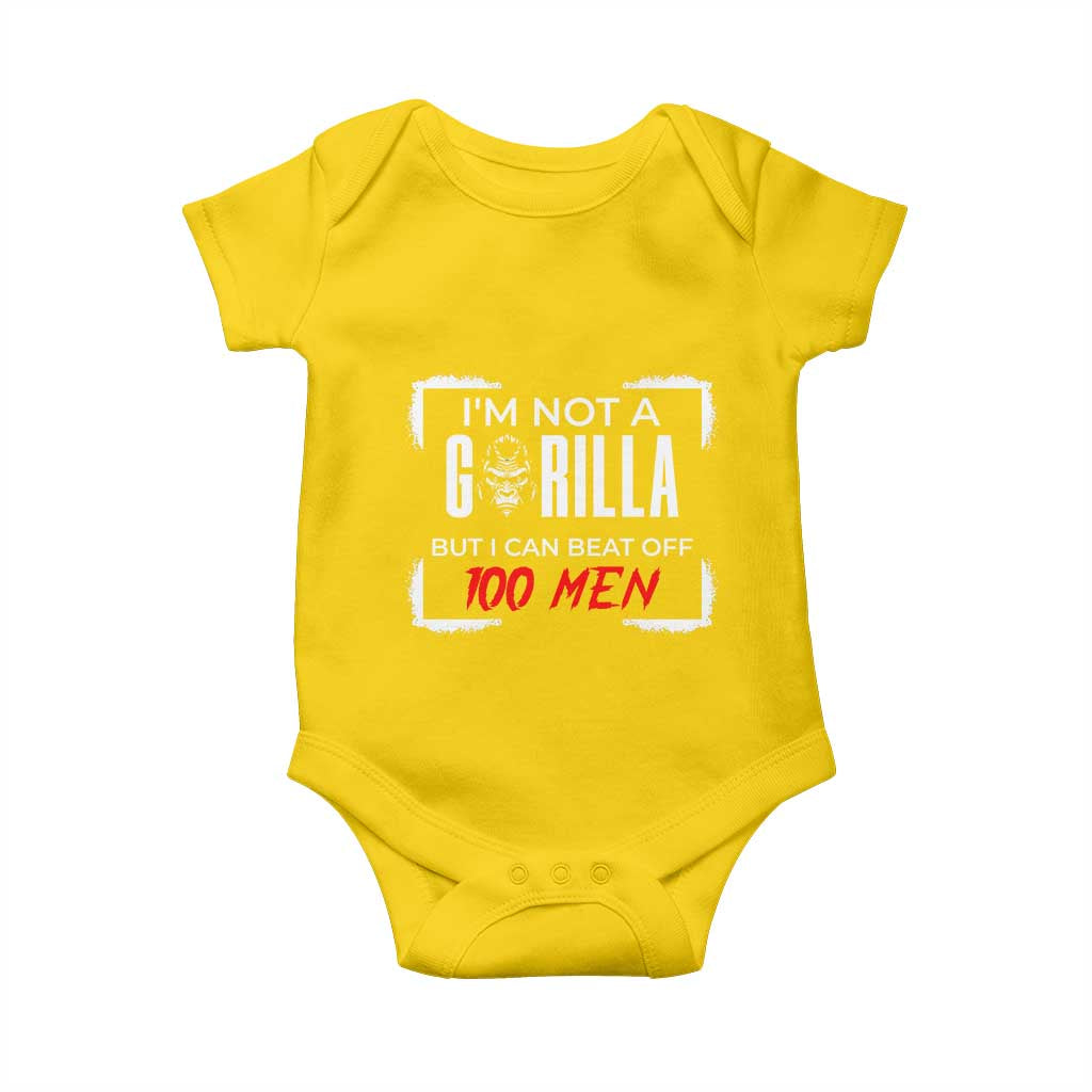 Funny Gorilla Humor Baby Onesie Not A Gorilla But I Can Beat Off A Hundred Men TS12 Daisy Print Your Wear