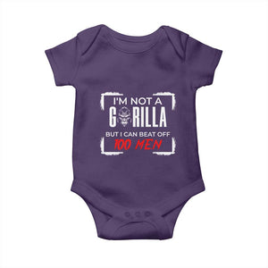 Funny Gorilla Humor Baby Onesie Not A Gorilla But I Can Beat Off A Hundred Men TS12 Purple Print Your Wear