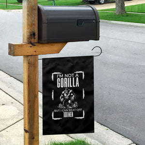 Funny Sarcastic Garden Flag Not A Gorilla But I Can Beat Off A Hundred Men TS12 Print Your Wear