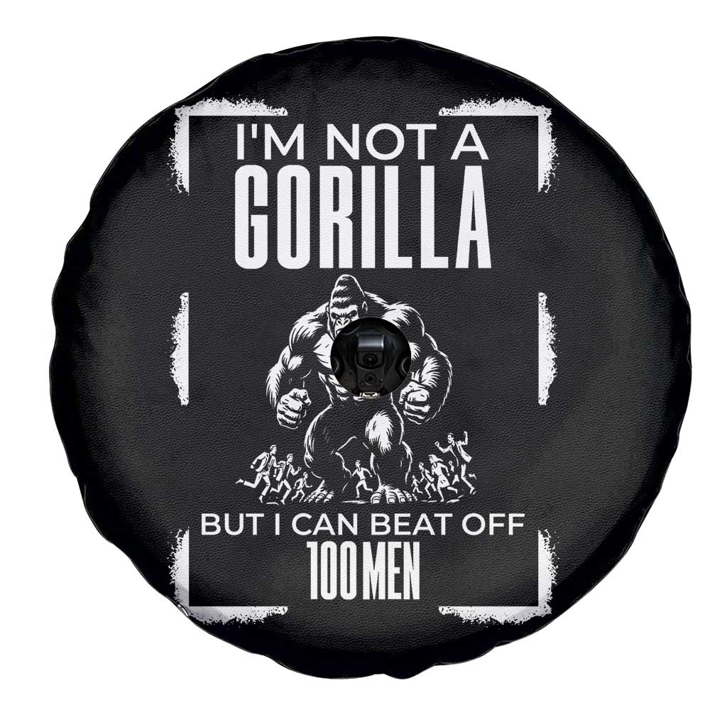 Funny Sarcastic Spare Tire Cover Not A Gorilla But I Can Beat Off A Hundred Men TS12 Print Your Wear