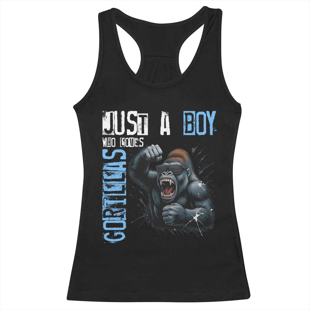 Just A Boy Who Loves Gorillas Racerback Tank Top Gorilla Lover Gift TS12 Black Print Your Wear