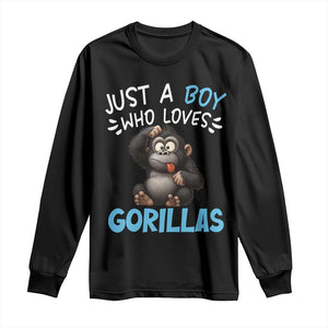 Funny Gorilla Lover Gift Long Sleeve Shirt Just A Boy Who Loves Gorillas TS12 Black Print Your Wear