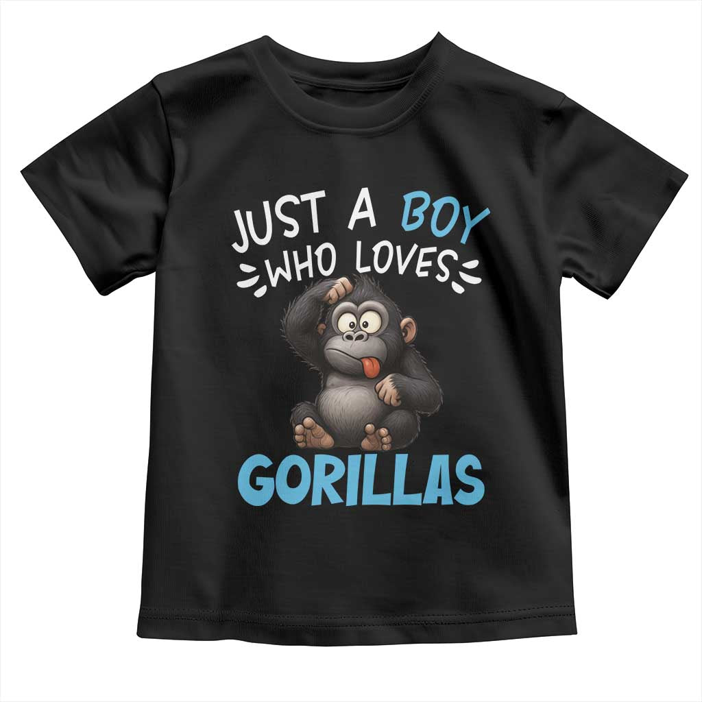 Funny Gorilla Lover Gift Toddler T Shirt Just A Boy Who Loves Gorillas TS12 Black Print Your Wear