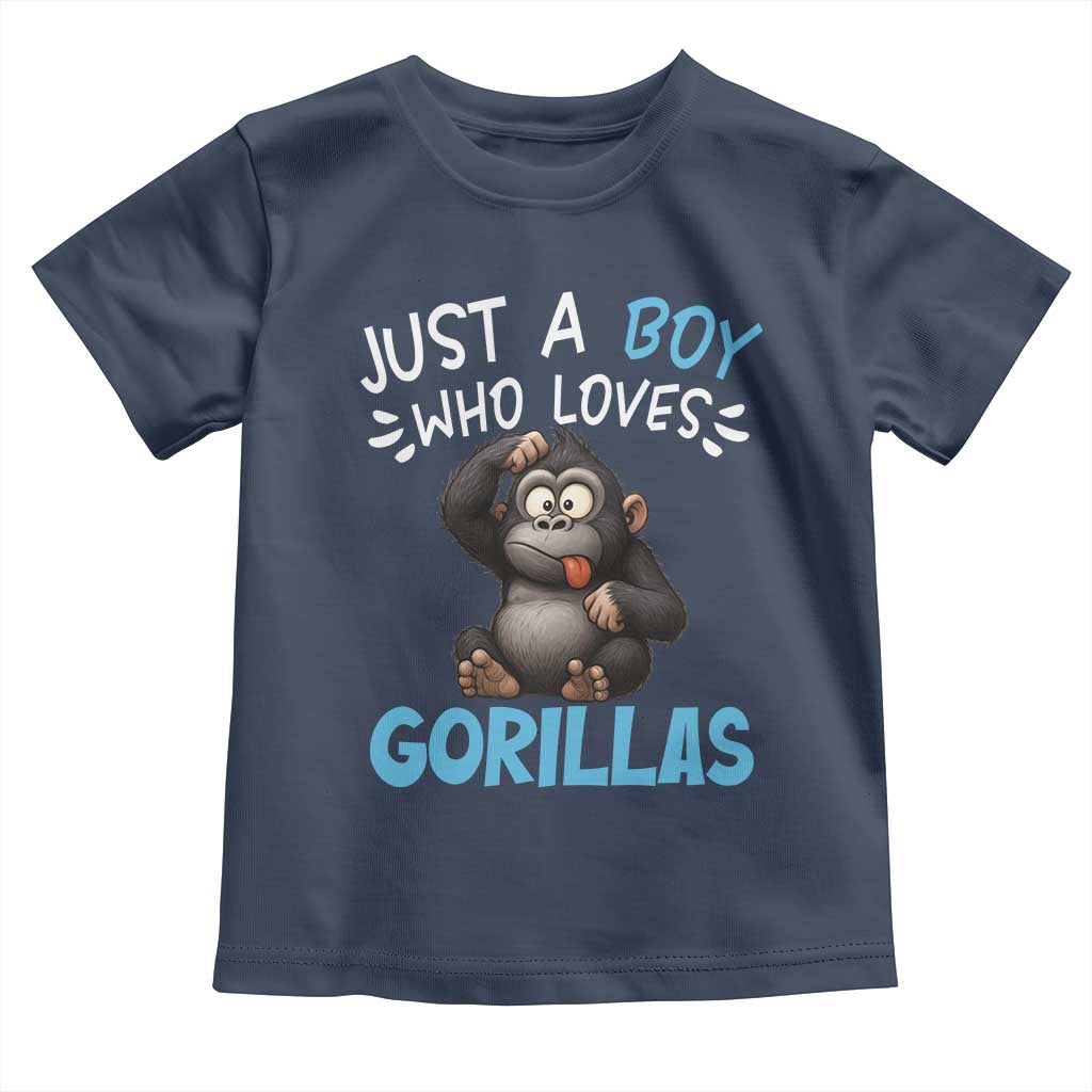 Funny Gorilla Lover Gift Toddler T Shirt Just A Boy Who Loves Gorillas TS12 Navy Print Your Wear