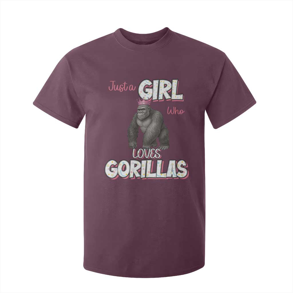 Gorilla Lover Gift T Shirt For Kid Just A Girl Who Loves Gorillas TS12 Maroon Print Your Wear