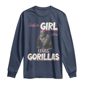 Gorilla Lover Gift Long Sleeve Shirt Just A Girl Who Loves Gorillas TS12 Navy Print Your Wear