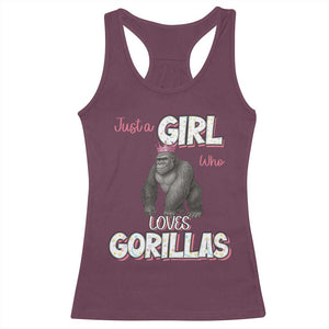Gorilla Lover Gift Racerback Tank Top Just A Girl Who Loves Gorillas TS12 Maroon Print Your Wear
