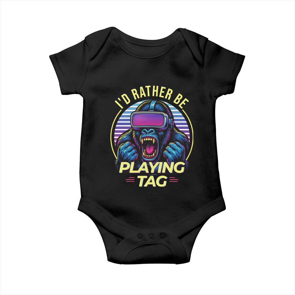 VR Gamer Gorilla Baby Onesie Id Rather Be Playing Tag Gift TS12 Black Print Your Wear